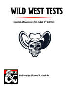 Wild West Tests