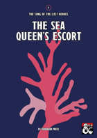 The Song of the Last Heroes 5: The Sea Queen's Escort