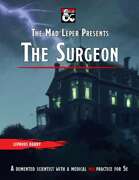 The Mad Leper Presents ‒ The Surgeon