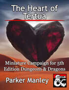 Heart of Tertua Mini Campaign