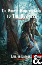 Bounty Hunter's Guide to The Business