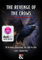 The Revenge of The Crows | Roll 20 VTT