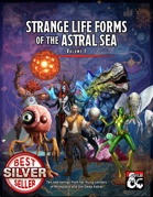 Strange Life Forms of the Astral Sea Vol. 1