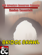 Bridge Brawl