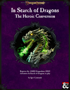 In Search of Dragons - The Heroic Conversion
