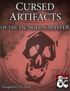 Cursed Artifacts — Dungeon Master's Guide Magic Items