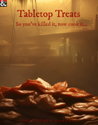 Tabletop Treats: A Guide to Cooking for Adventurers