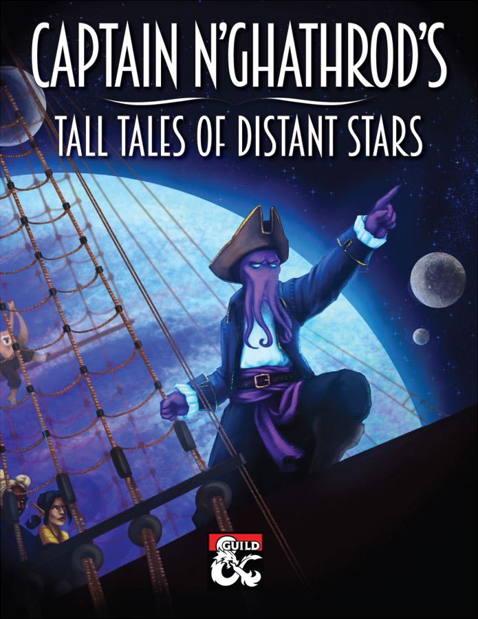 Captain N’ghathrod’s Tall Tales of Distant Stars