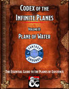 Codex of the Infinite Planes - Volume 02 - Plane of Water (Fantasy Grounds)
