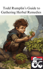 Todd Rumplin's Guide to Gathering Herbal Remedies