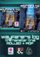Wayfarer's Log: The Hamster Trail (PDF+R20) [BUNDLE]