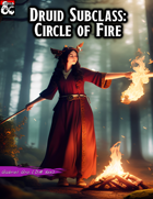 Druid Subclass: Circle of Fire