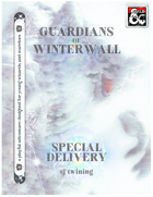 Guardians of Winterwall: Special Delivery