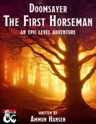 Doomsayer: The First Horseman - An Epic Level Adventure