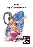 Way of the Biomancer for Monks
