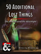 50 Additional Lost Things for The Wild Beyond the Witchlight