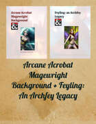 Arcane Acrobat Background + Feyling: An Archfey Legacy [BUNDLE]