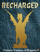 Recharged: Fizban's Treasury of Dragons