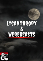 Lycanthropy & Werebeasts