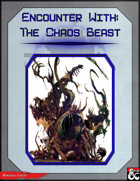 Encounter With: The Chaos Beast