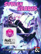 Stolen Hearts, Love Story Heists | Roll20