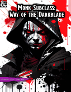 Monk Subclass: Way of the Darkblade