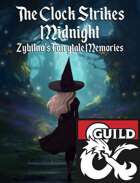 The Clock Strikes Midnight: Zybilna’s Fairytale Memories