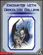 Encounter With: Dracolich Gollryn