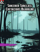 Sorcerer Subclass: Cretaceous Bloodline
