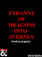 WIP - Tyranny of Dragons into Avernus