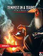 Tempest in a Teapot - The Art of Brewing Tea