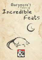 Garymere's Tales of Incredible Feats - Volume 1