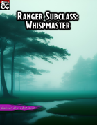 Ranger Subclass: Whispmaster
