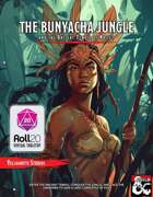 The Bunyacha Jungle, Roll20 VTT