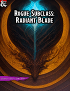 Rogue Subclass: Radiant Blade