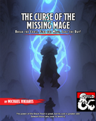 The Curse of the Missing Mage
