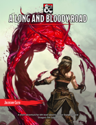 A Long and Bloody Road