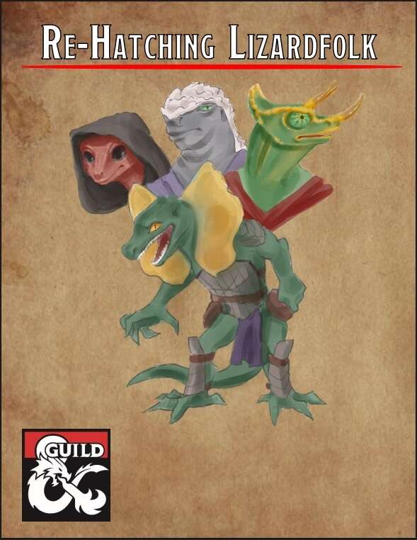 Re-Hatching Lizardfolk: A New Take on the Playable Lizardfolk Species ...