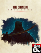 The Shinobi: A Rogue Archetype