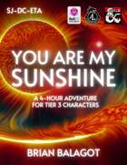 You Are My Sunshine (SJ-DC-ETA) - Roll20