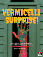 Vermicelli Surprise! - A Curse of Strahd Encounter