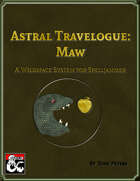 Astral Travelogue: Maw - A Wildspace System for Spelljammer