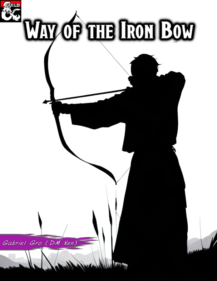 Way of the Iron Bow Dungeon Masters Guild DriveThruRPG