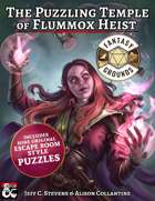 The Puzzling Temple of Flummox Heist (Fantasy Grounds)