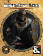 Animated Knight Tokens (includes Fantasy Grounds mod & WebM VP8 tokens)