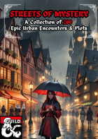 Streets of Mystery: 200 Epic Urban Encounters & Plots