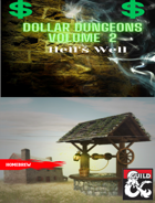 Dollar Dungeons Volume 2: Hell's Well