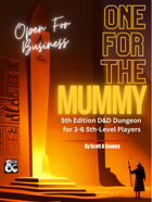 One For The Mummy - A 5th Edition D&D Dungeon