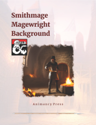 Smithmage (Blacksmith) Background (Magewright) (Rev & Exp)