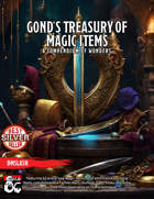Gond's Treasury of Magic Items: A Compendium of Wonders